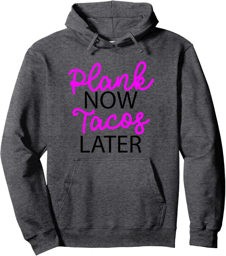 Pink & Black Plank Now Tacos Later ADL001e Pullover Hoodie