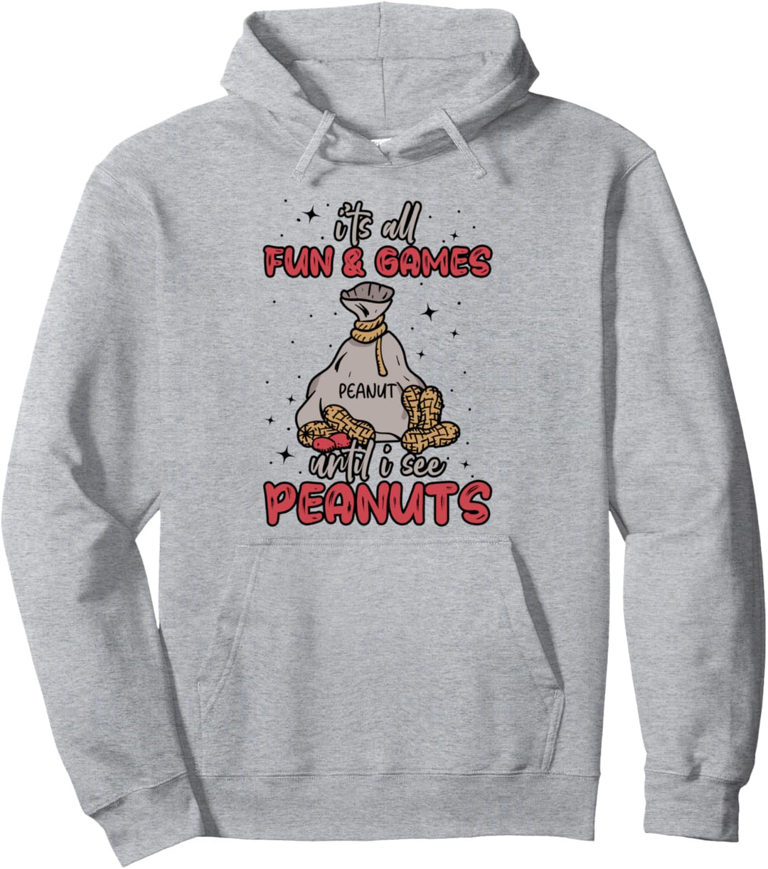 Es ist alles Spass und Spiel, bis ich Peanuts Peanut Allergic sehe Pullover Hoodie