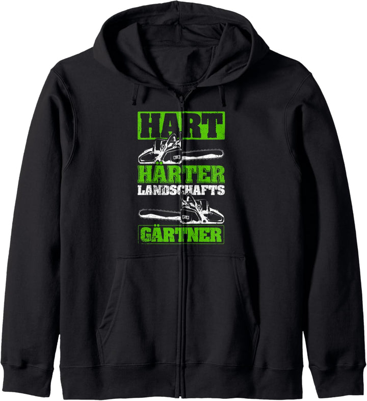 Hart Härter Landschafts Gärtner Gartenarbeit Gärtnern Spruch Kapuzenjacke