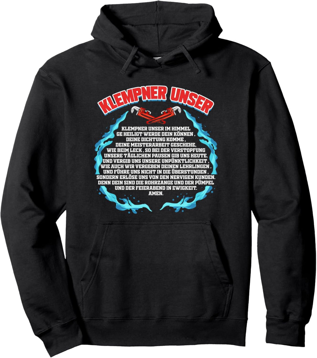 Klempner Unser - Lustiges Klempner Gebet Geschenk Pullover Hoodie