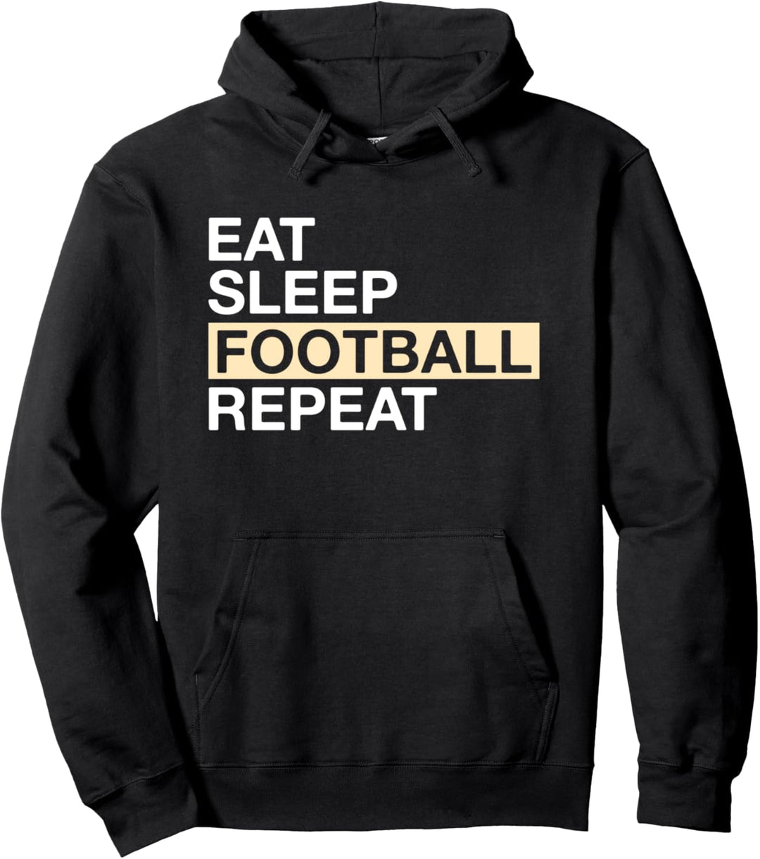 Eat Sleep Football Repeat Football Player Pullover Hoodie