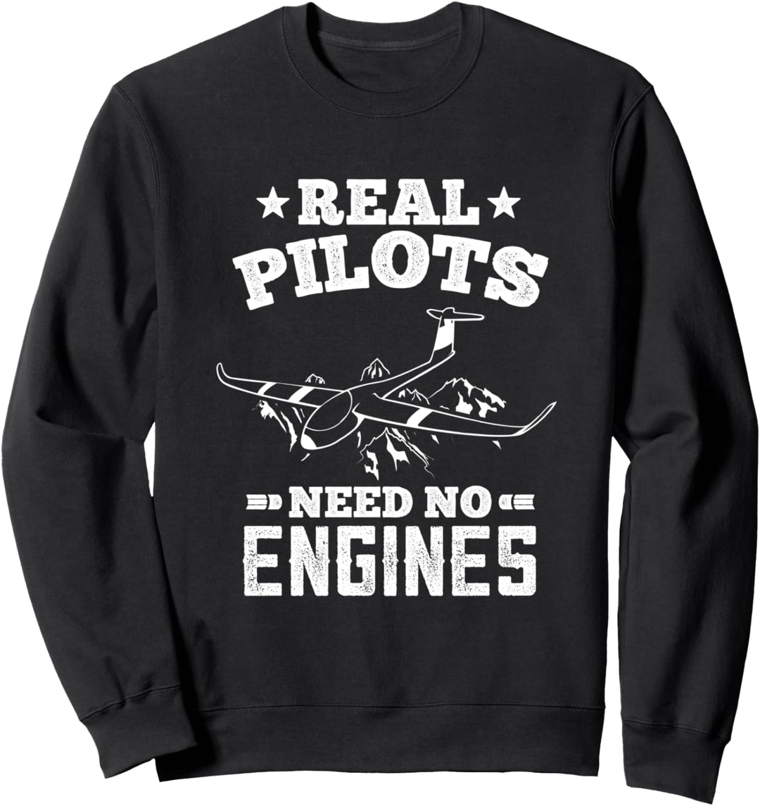 Echte Piloten ohne Motoren T-Shirt - Segelflugzeug Segelflug Sweatshirt