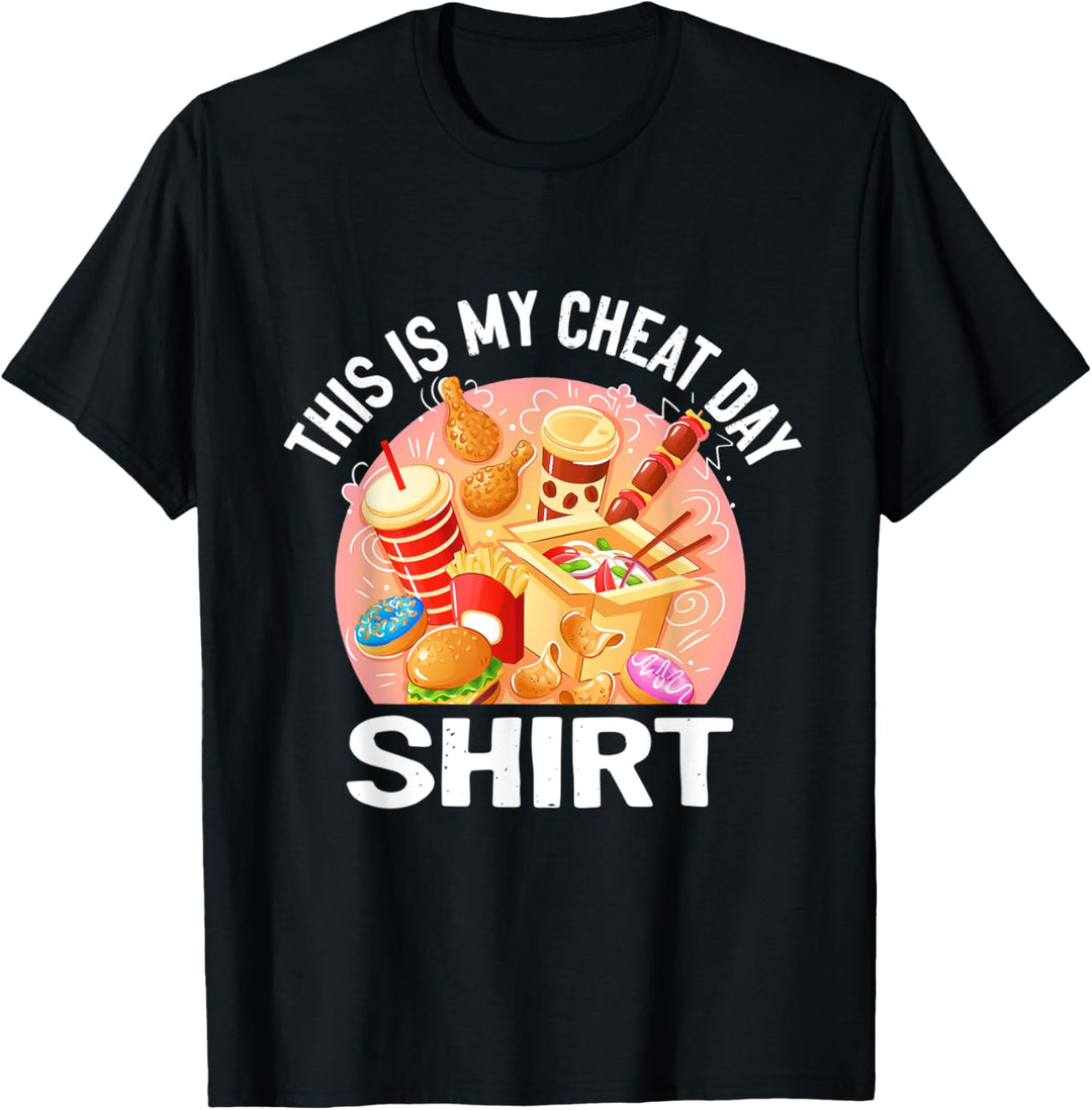 Cheat day Gym Motivation Clean eating Auszeit Fast Food T-Shirt