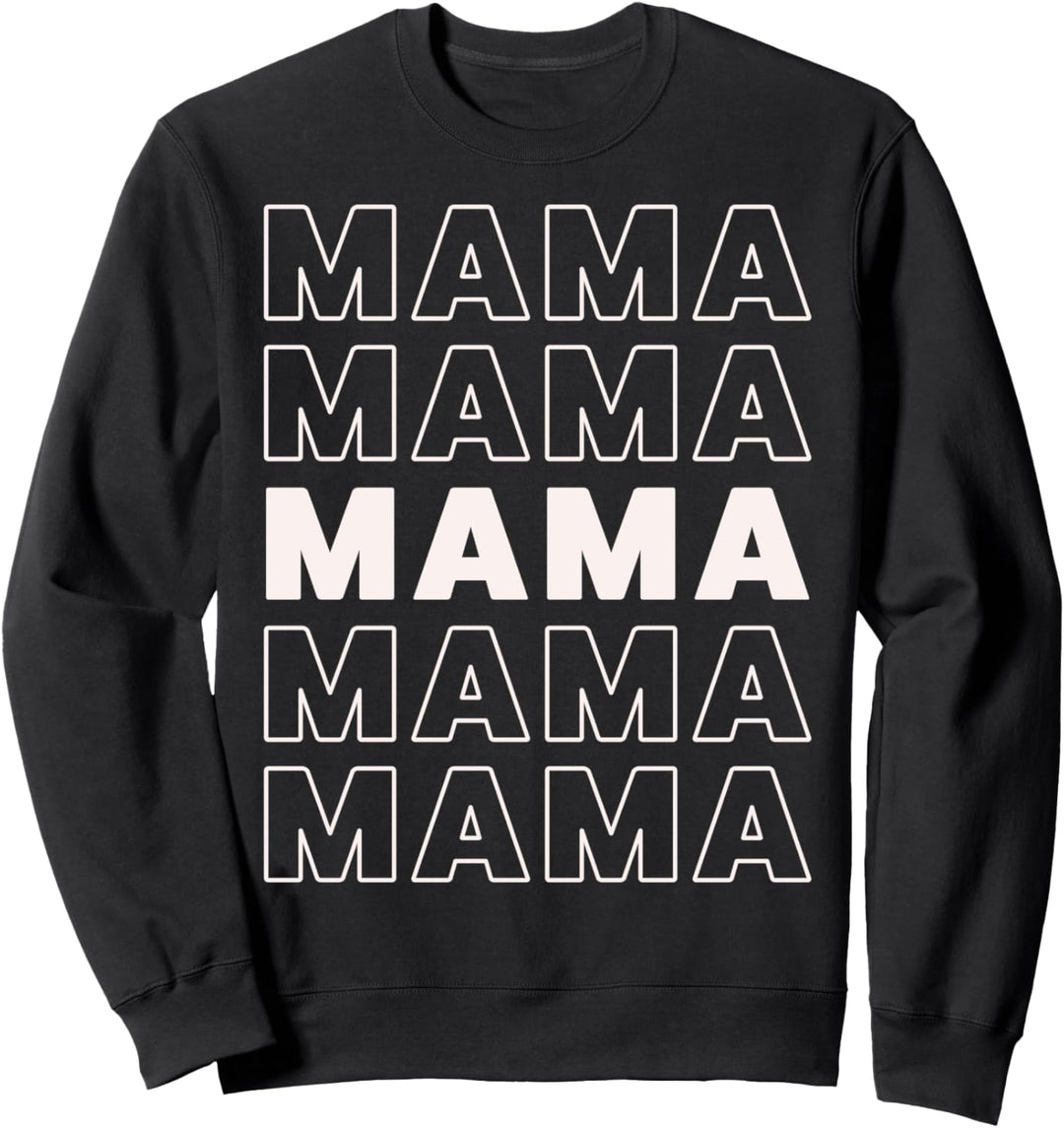 Trendy Mama Bold Stack Sweatshirt