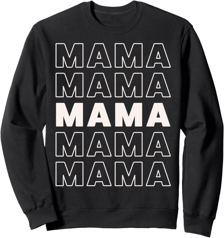 Trendy Mama Bold Stack Sweatshirt
