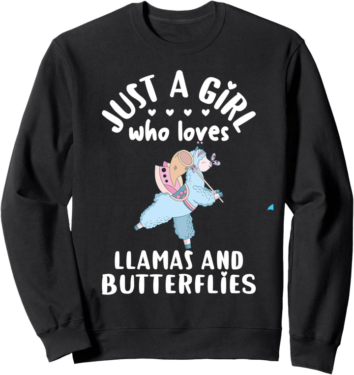 Llama Catches Butterflies Gift Just A Girl Who Loves Llamas Sweatshirt