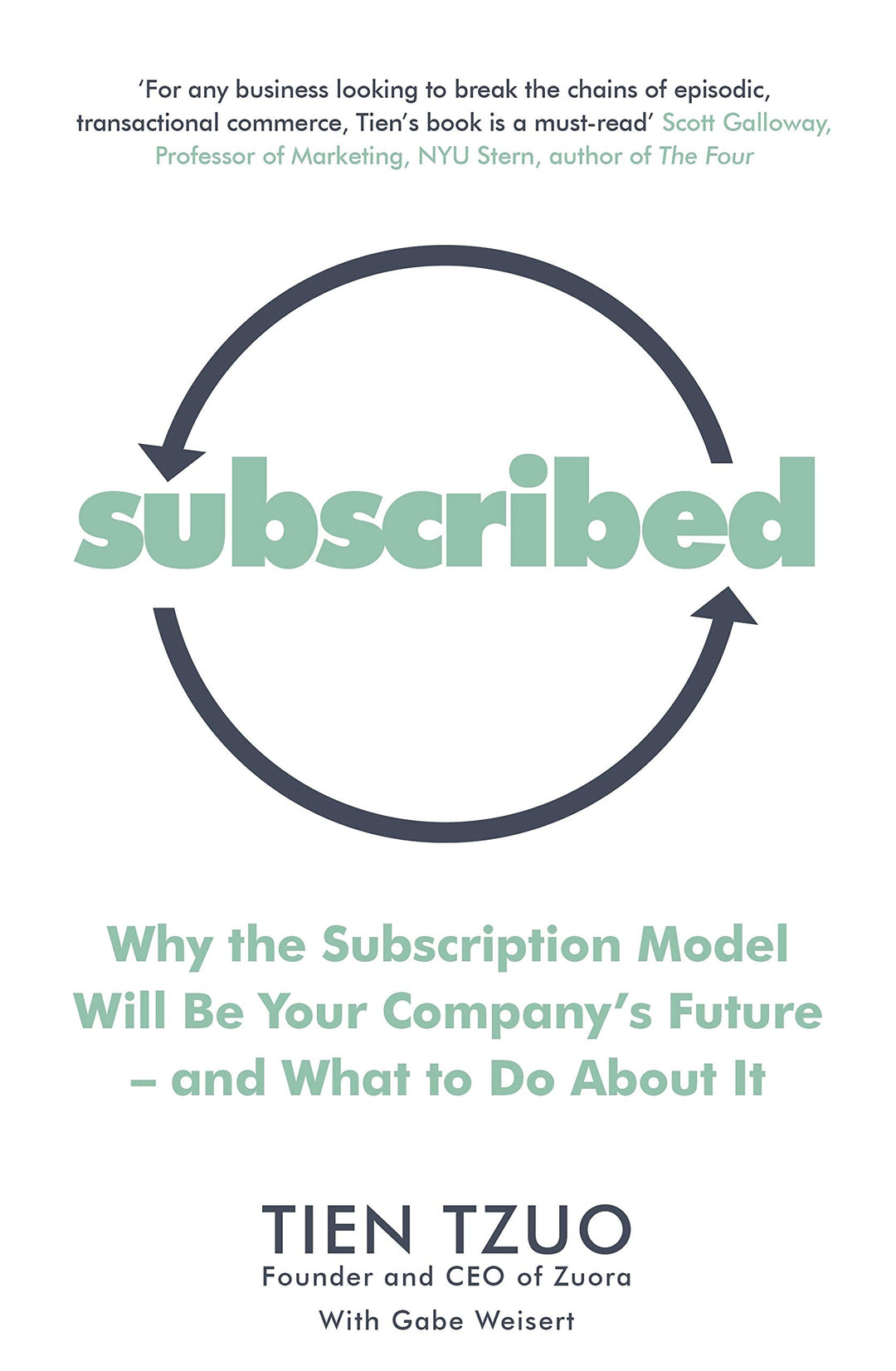 Subscribed: Why the Subscription Model Will Be Your Company’s Future―and What to Do About It, Tasche