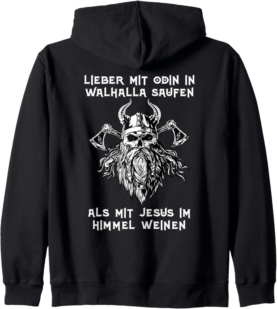 Lieber mit Odin in Walhalla Saufen - Nordmänner Trinkspruch Kapuzenjacke