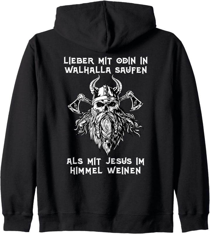 Lieber mit Odin in Walhalla Saufen - Nordmänner Trinkspruch Kapuzenjacke
