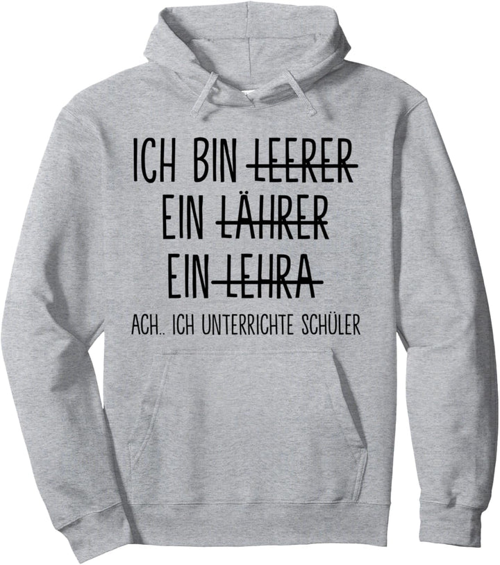 Lehrer Ich Bin Lehrer Beruf Schule Arbeit Pullover Hoodie