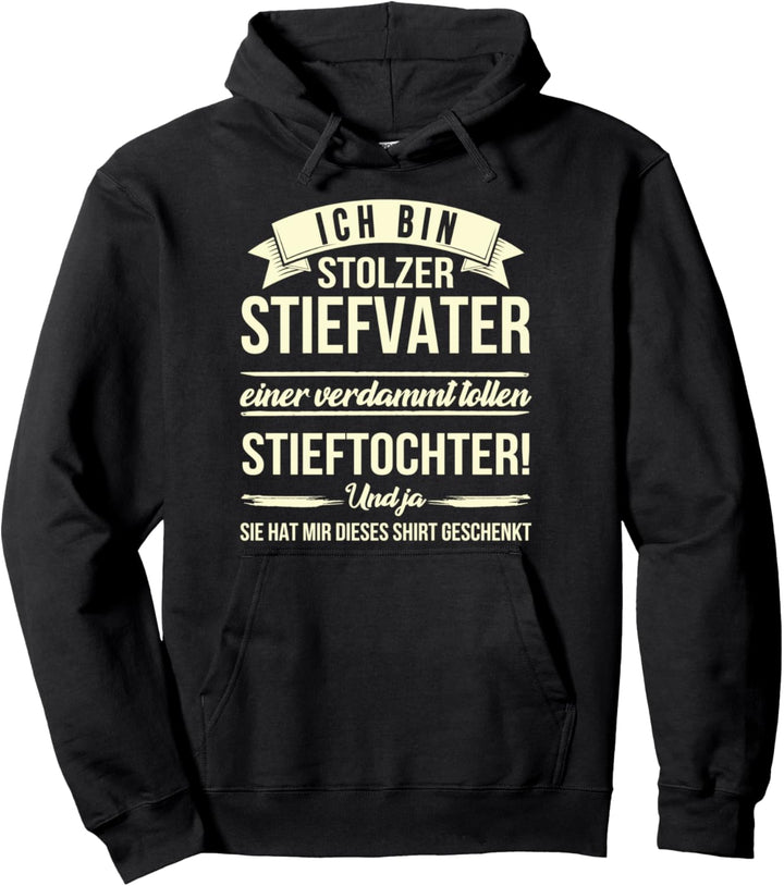 Tochter Mann Sohn Opa Vati Vater Ich bin stolzer Stiefvater Pullover Hoodie