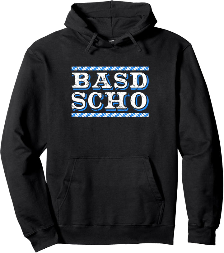 Basd Scho Lustige Bayrische Sprüche Bayern Pullover Hoodie