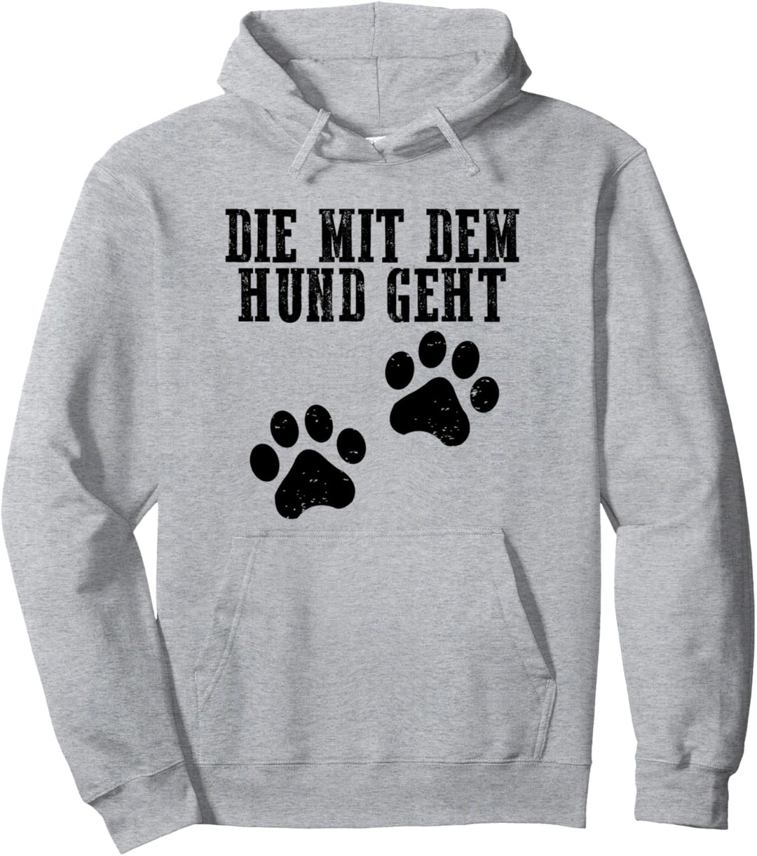 Die mit dem Hund geht Pullover Hoodie