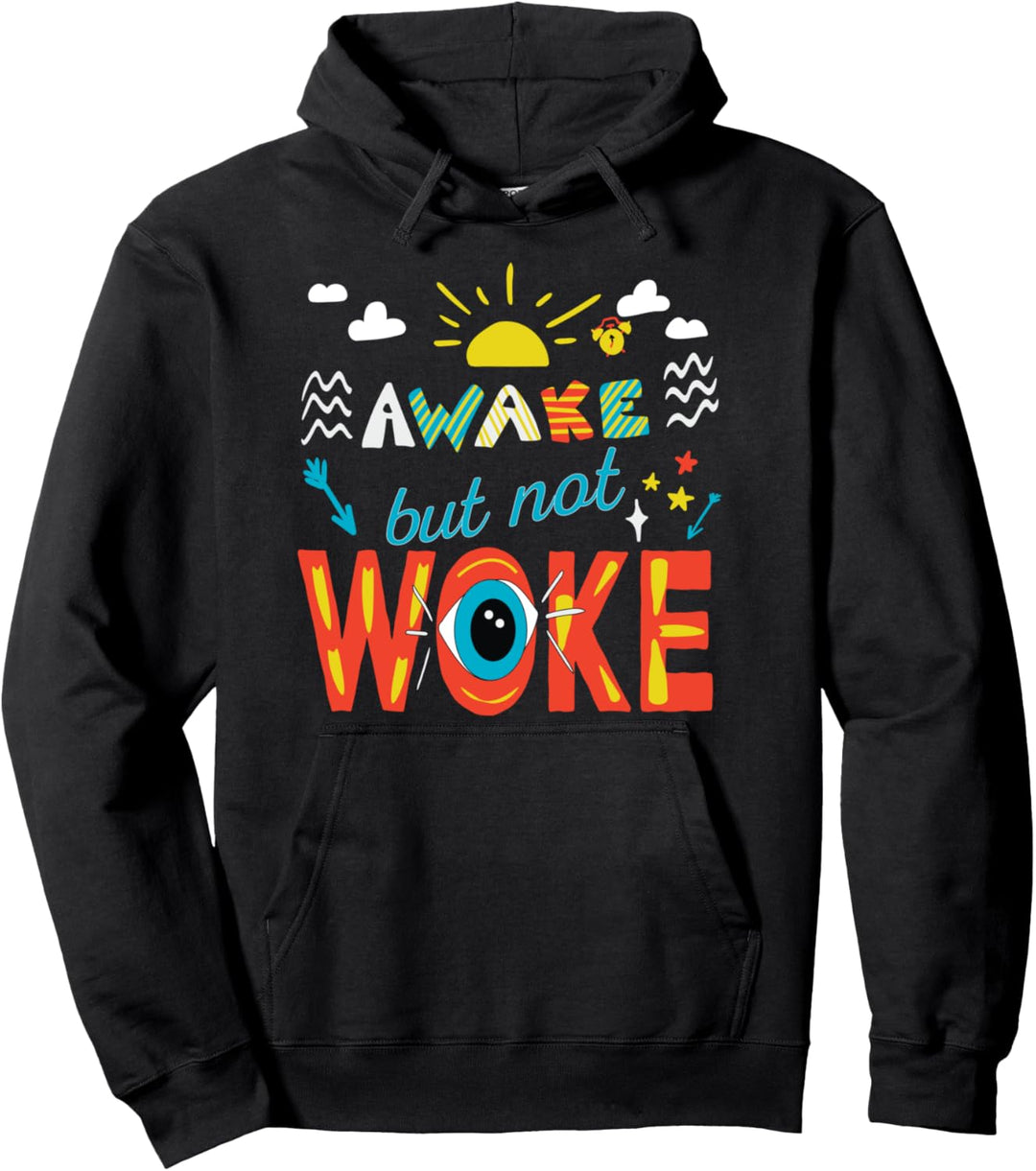 T-Shirt mit Aufschrift "Awake Not Woke" Pullover Hoodie