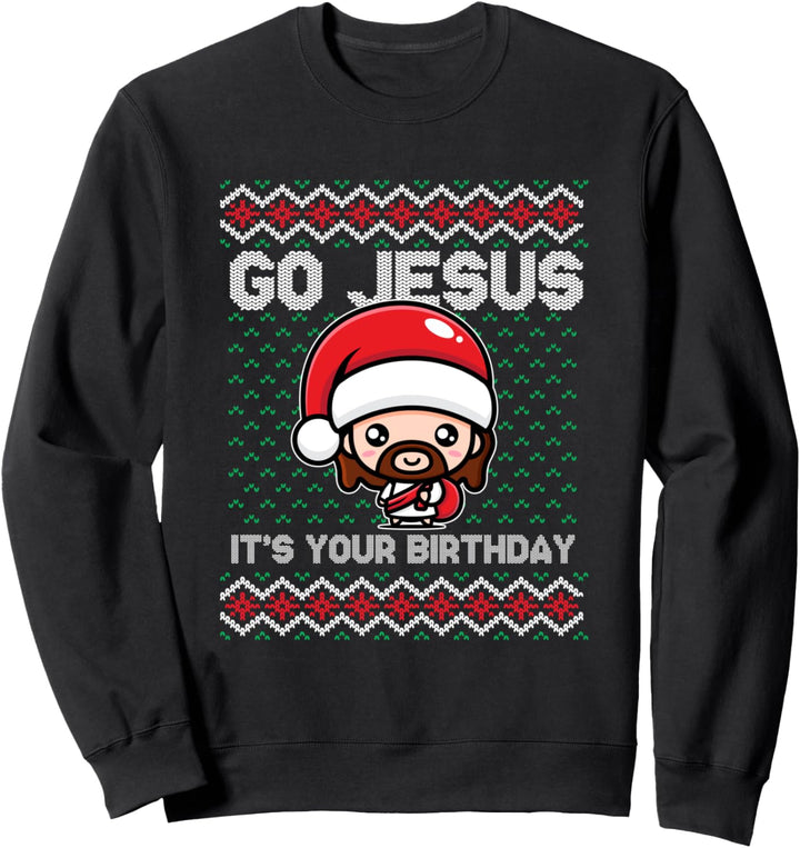 Go Jesus Birthday Ugly Christmas Sweater Weihnachts Sweatshirt