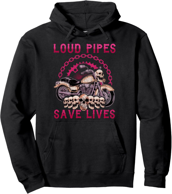 Loud Pipes Save Lives Gift Motorcycle Chick Biker Babe Pullover Hoodie