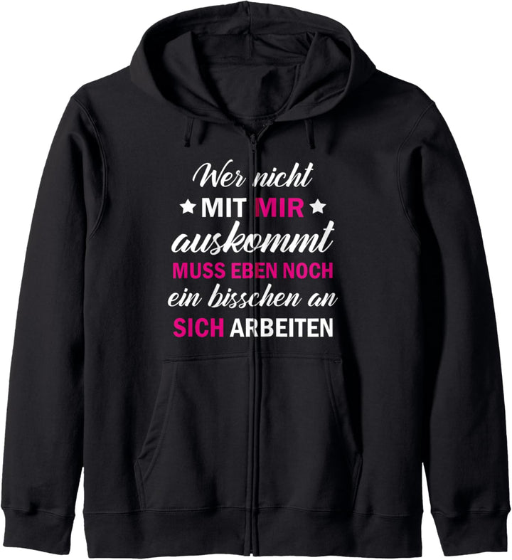 Sprüche - Wer mit Mir Nicht Auskommt Kapuzenjacke