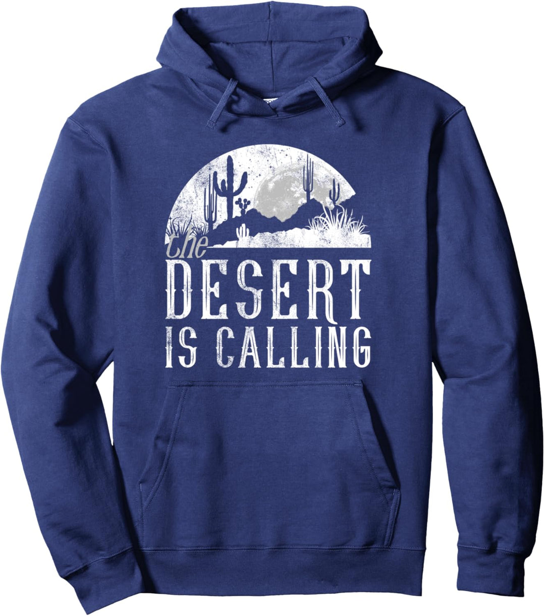 The Desert Is Calling Landscape Pullover Hoodie