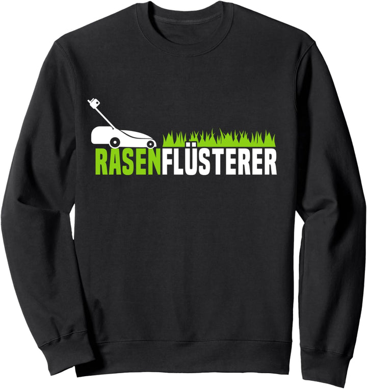 Garten Sprüche Kleingärtner Rasenflüsterer Kleingarten Rasen Sweatshirt