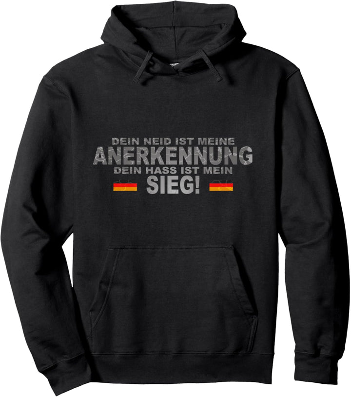 Dein Neid ist meine Anerkennung - Soldaten und Bundeswehr - Pullover Hoodie