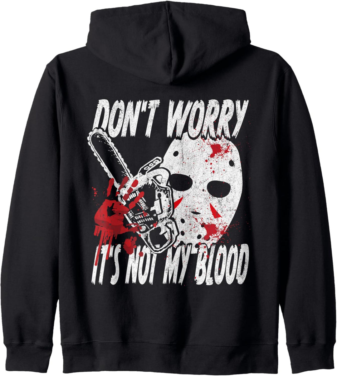 Don't Worry It's Not My Blood Bloody Hands Funny Halloween Kapuzenjacke