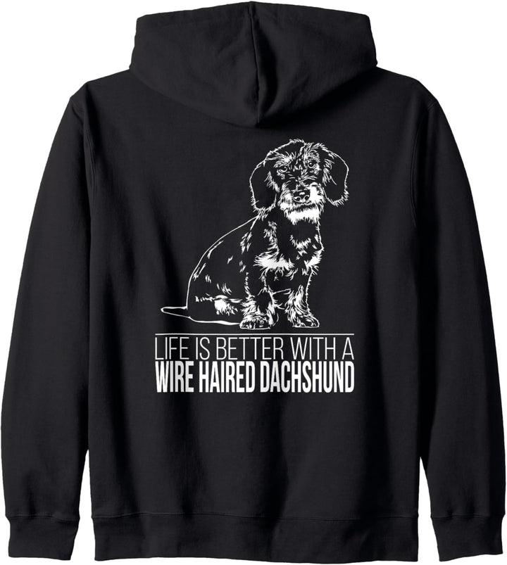 Wire Haired Dachshund life is better Hund Hundespruch Hunde Kapuzenjacke