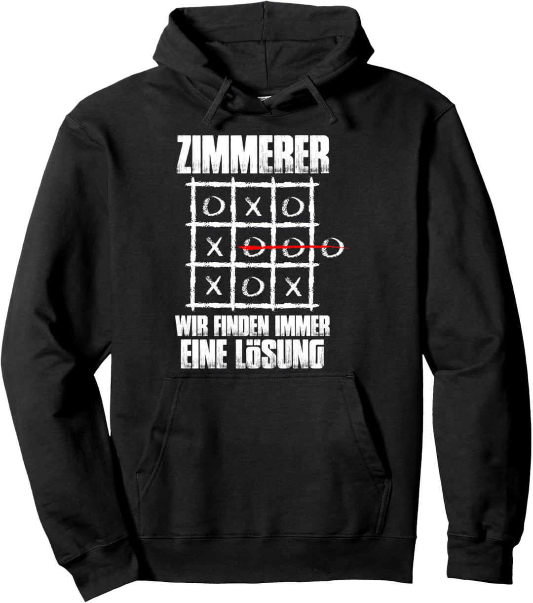 Wir finden immer eine Lösung Zimmerer Zimmermann Handwerk Pullover Hoodie