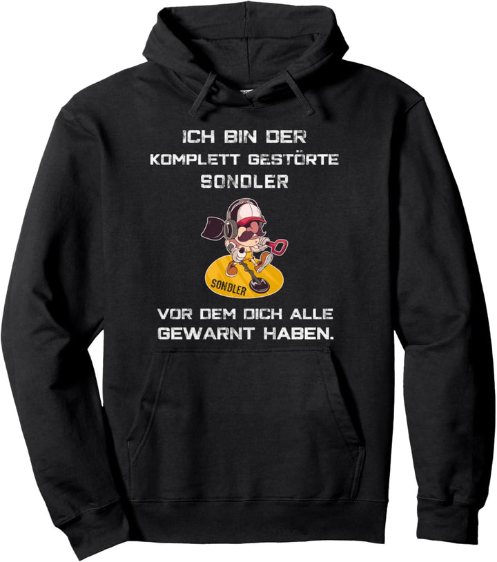 Sondeln Spruch Lustig Sondengänger Sondler Zubehör Detektor Pullover Hoodie