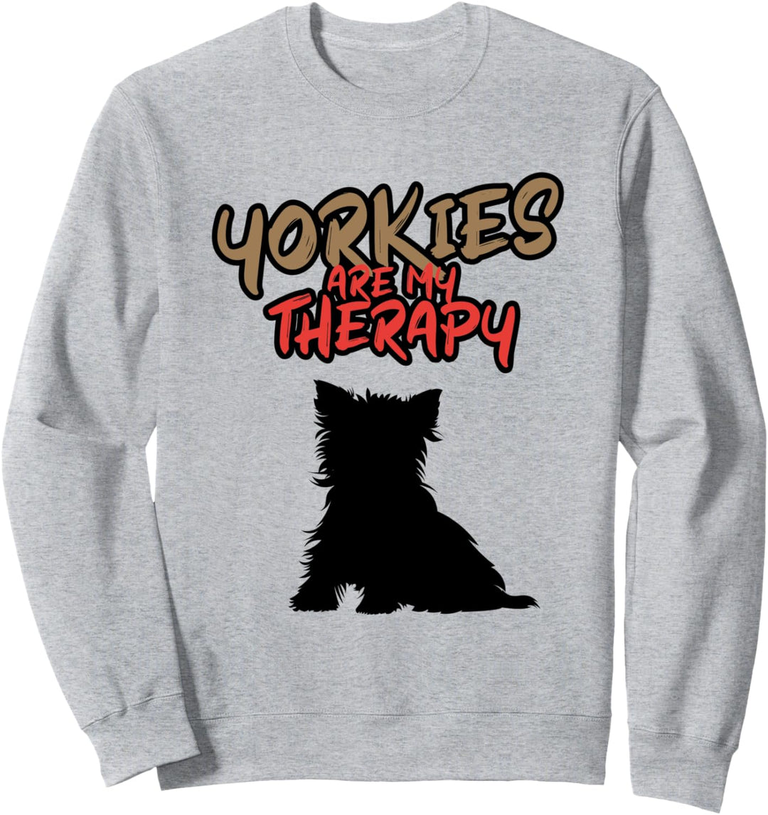 Yorkshire Terrier als Therapie Ironic Yorkie Sweatshirt