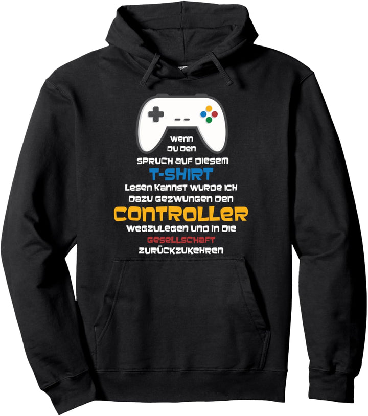 Lustiges Gaming Controller Spruch - Video Game Zocken Kids Pullover Hoodie