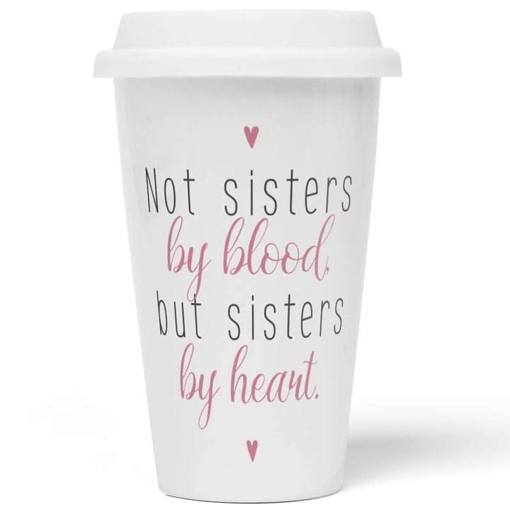 JUNIWORDS To-Go Becher mit Deckel, Not sisters by blood, but sisters by heart