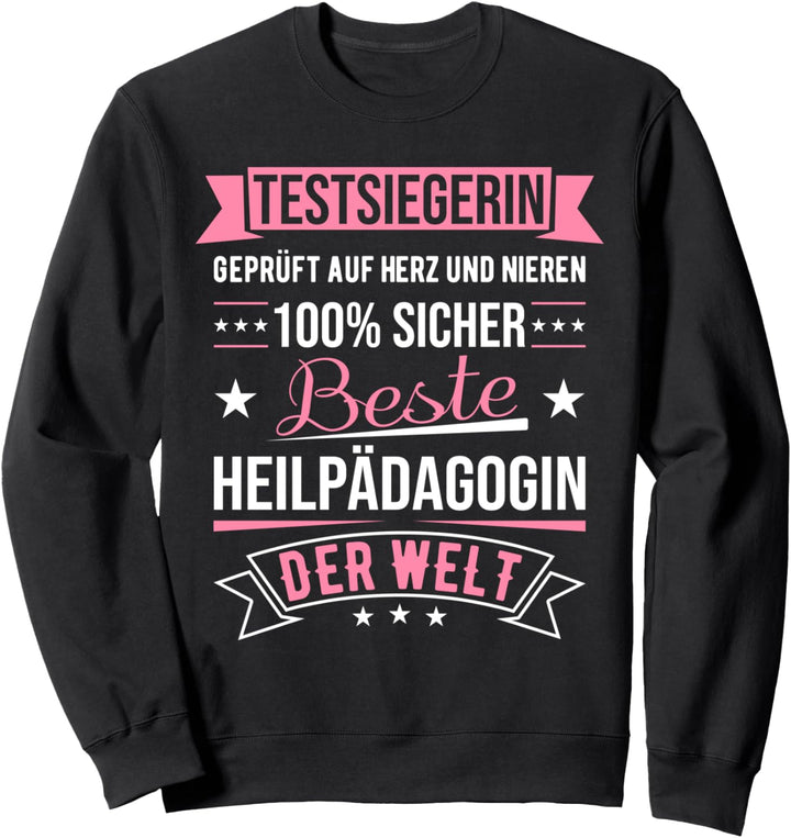 Beste Heilpädagogin der Welt Testsiegerin Spruch Sweatshirt