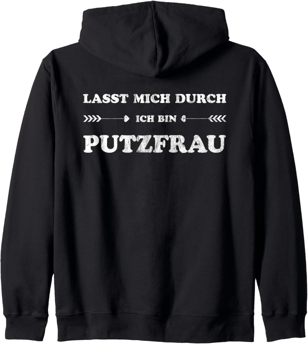 Lasst Mich Durch Ich Bin Putzfrau Kapuzenjacke