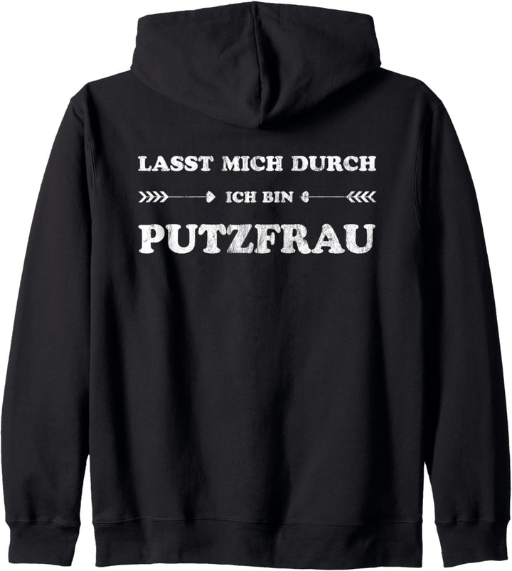Lasst Mich Durch Ich Bin Putzfrau Kapuzenjacke
