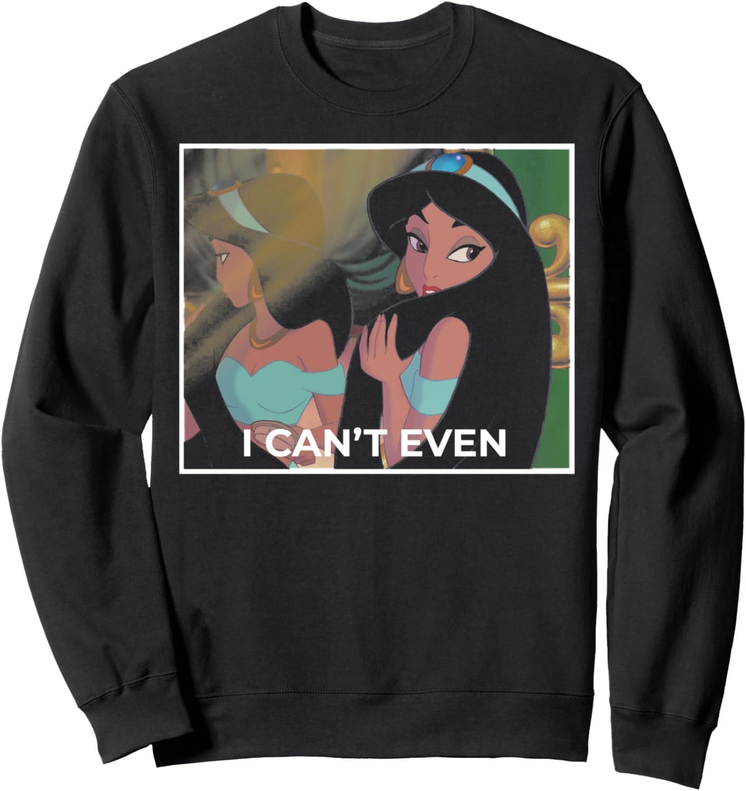 Disney Aladdin Jasmine I Can't Even Meme Sweatshirt