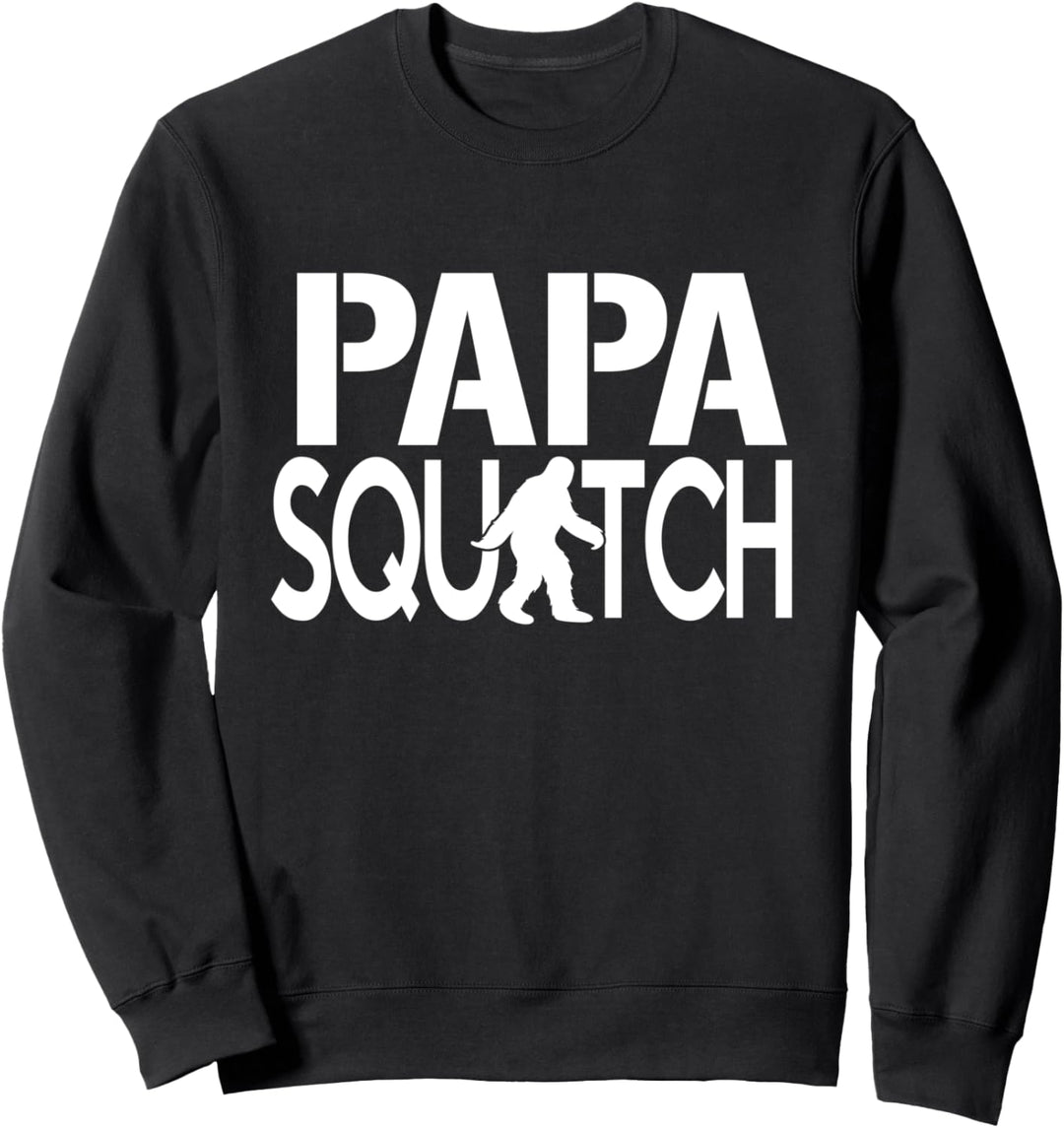 Papa Squatch Bigfoot Sasquatch Sweatshirt