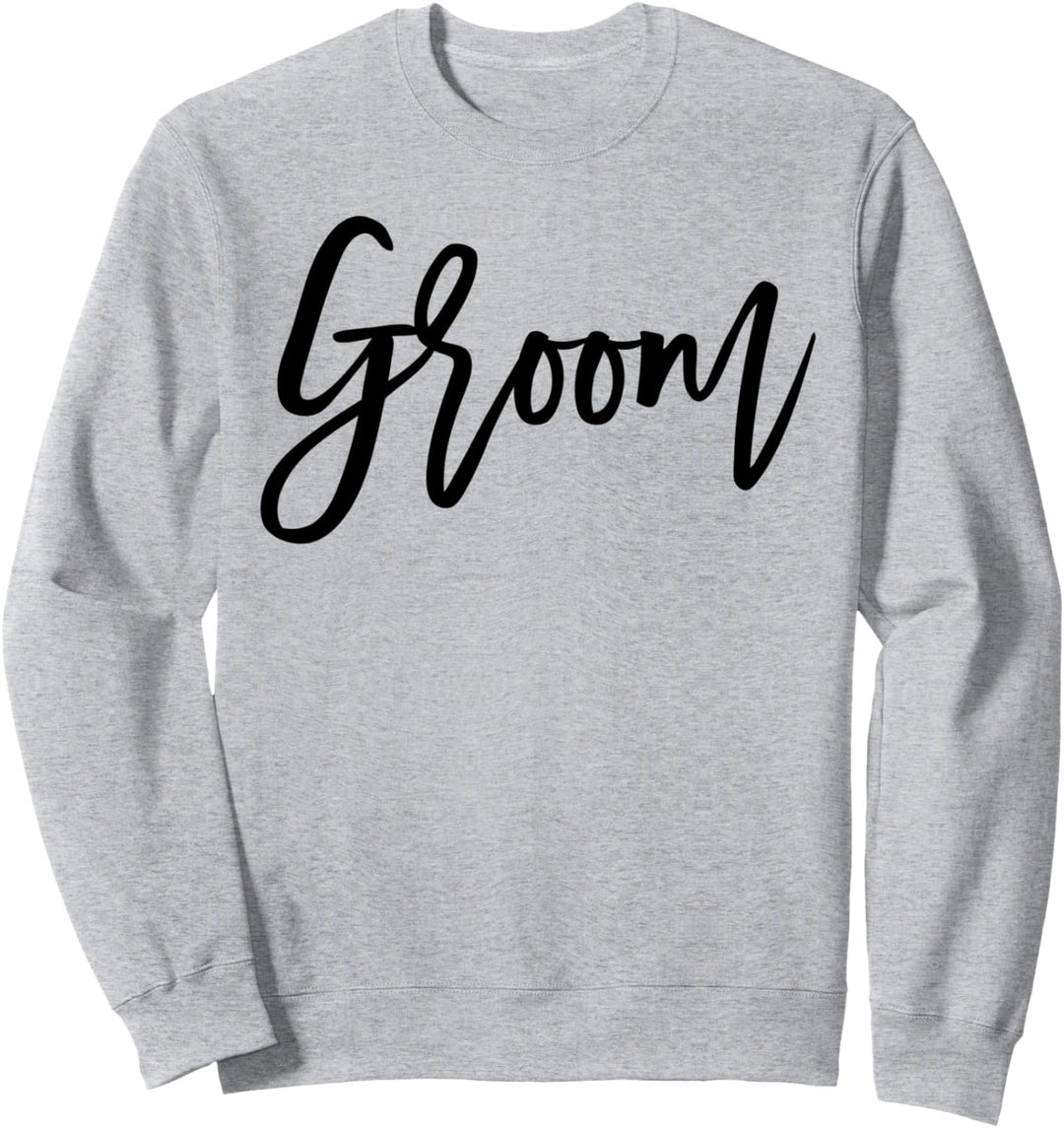 Groom Simple Script Sweatshirt