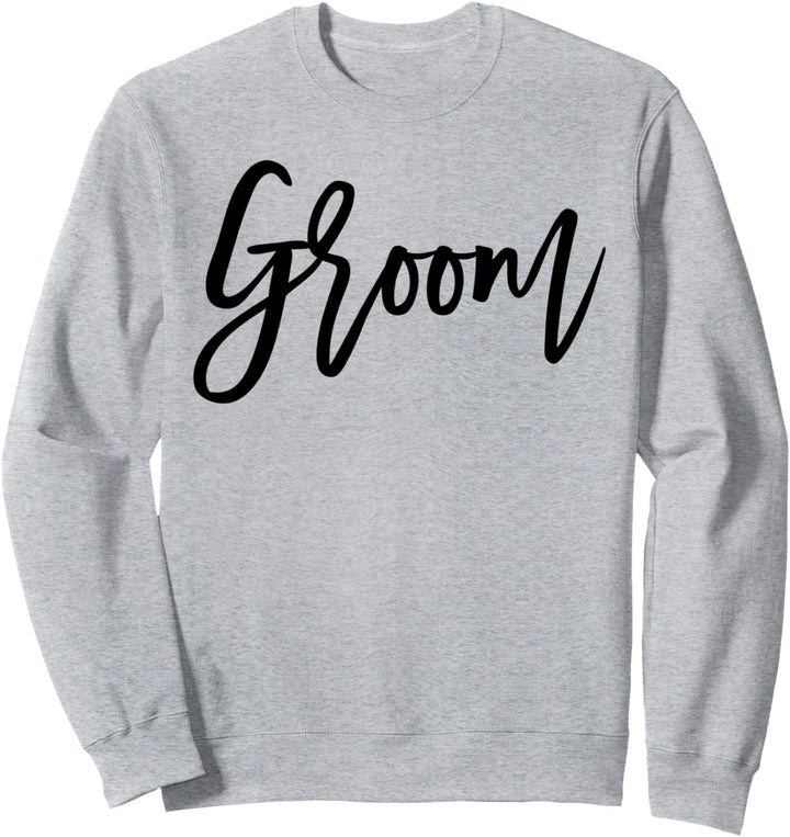 Groom Simple Script Sweatshirt