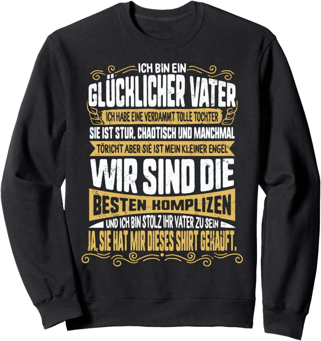 Herren Geschenk Ich Ein Glücklicher Vater Tochter Vatertag Sweatshirt