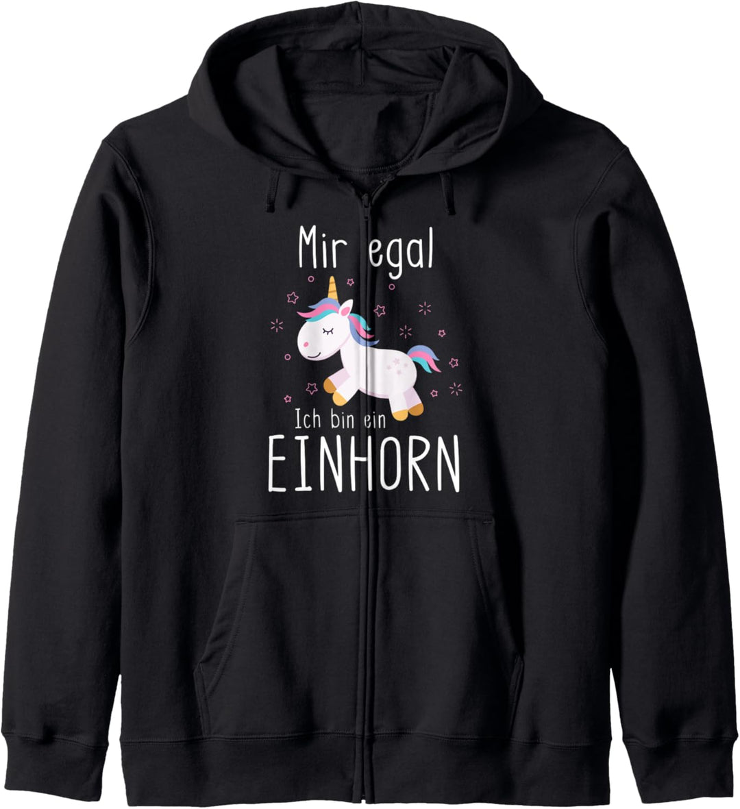Mir Egal Ich Bin Ein Einhorn Fabelwesen Geschenk Unicorn Kapuzenjacke