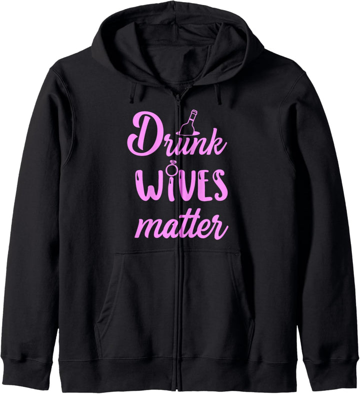 Drunk Wives Matter Champagne Kapuzenjacke