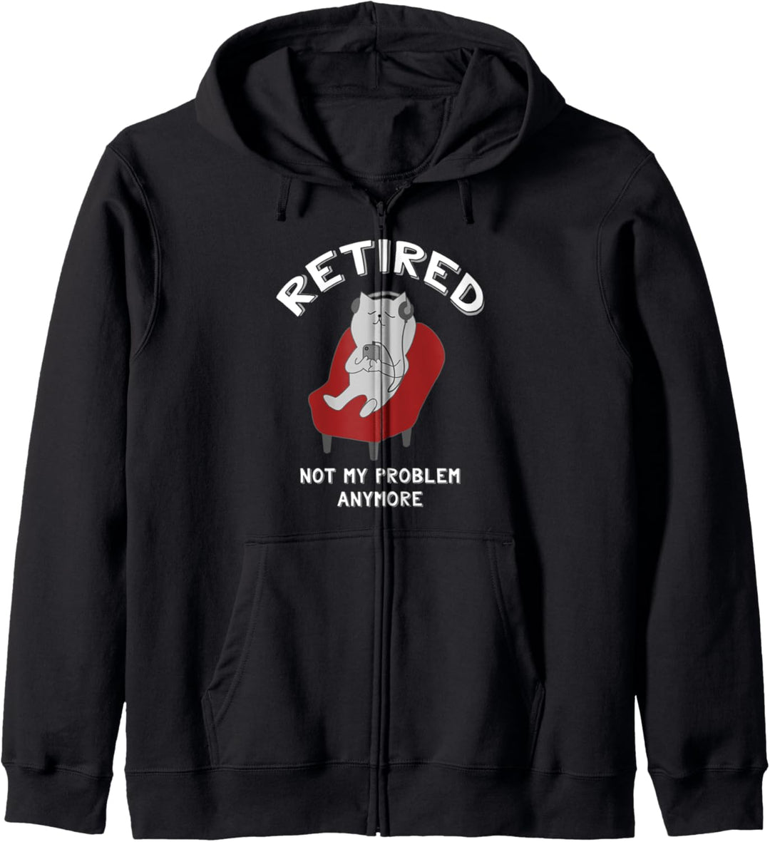 Funny Retirement Party Shirt Retired Not My Problem Anymore Kapuzenjacke