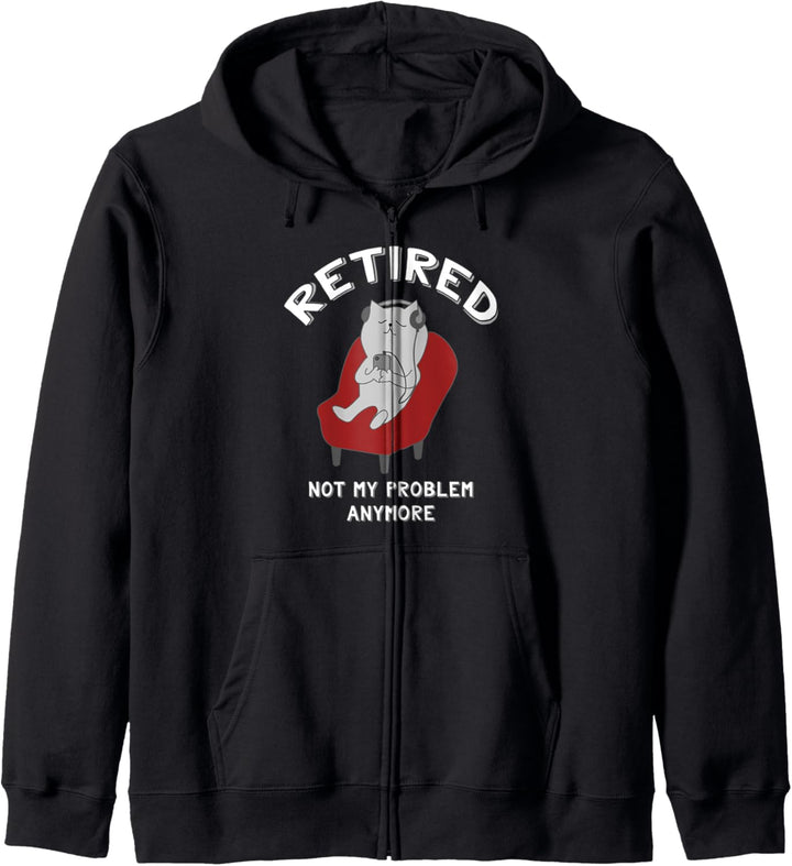 Funny Retirement Party Shirt Retired Not My Problem Anymore Kapuzenjacke