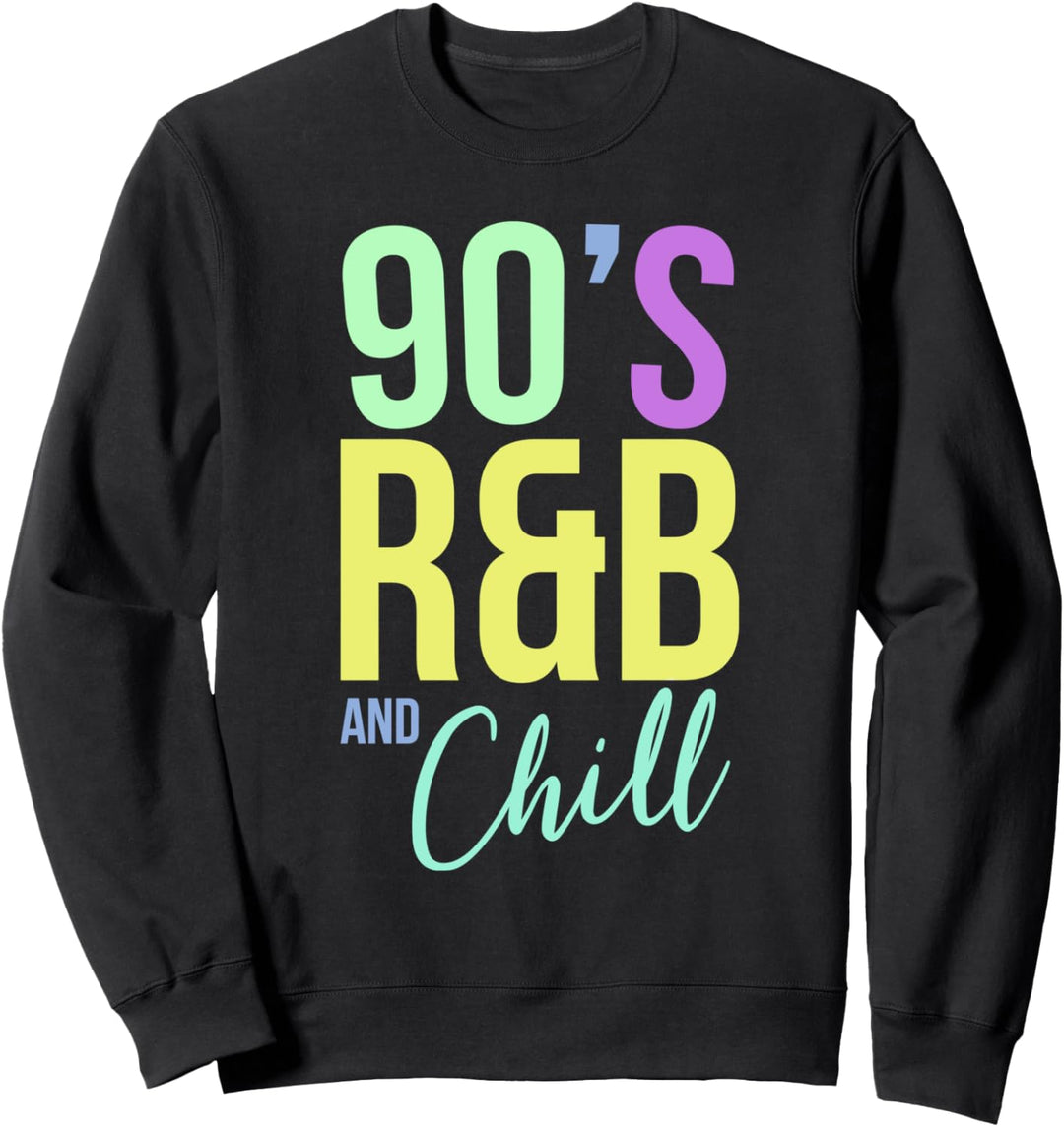 Vintage Retro I Love 90's R&B & Chill R&B Hip Hop Musik Sweatshirt