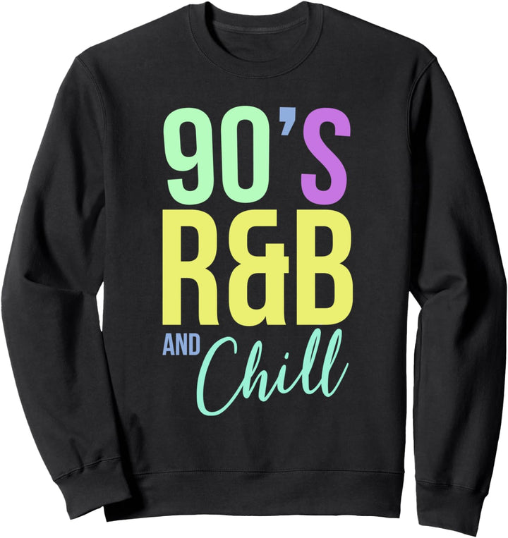 Vintage Retro I Love 90's R&B & Chill R&B Hip Hop Musik Sweatshirt