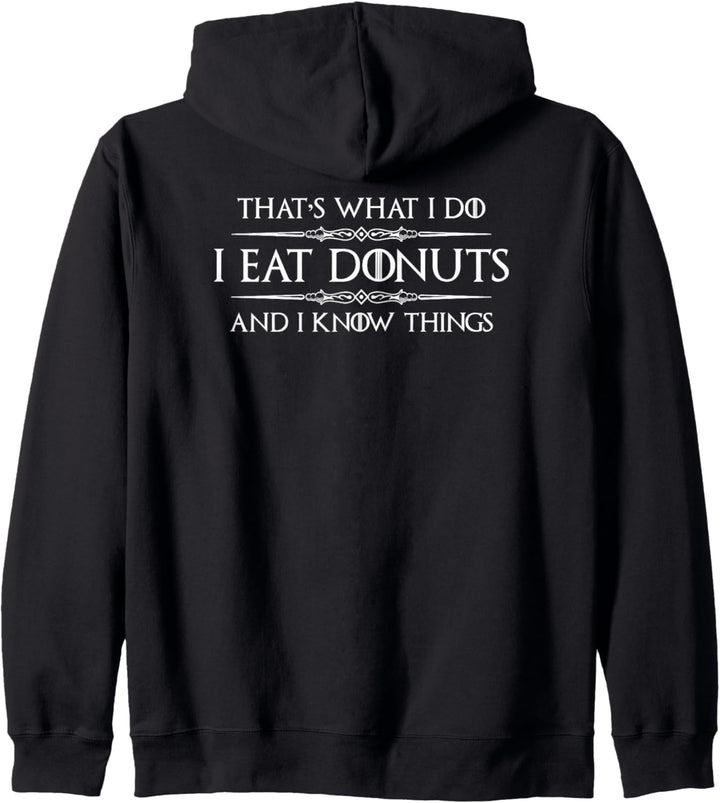 Donut Gifts - I Eat Donuts & I Know Things Doughnut Lover Kapuzenjacke