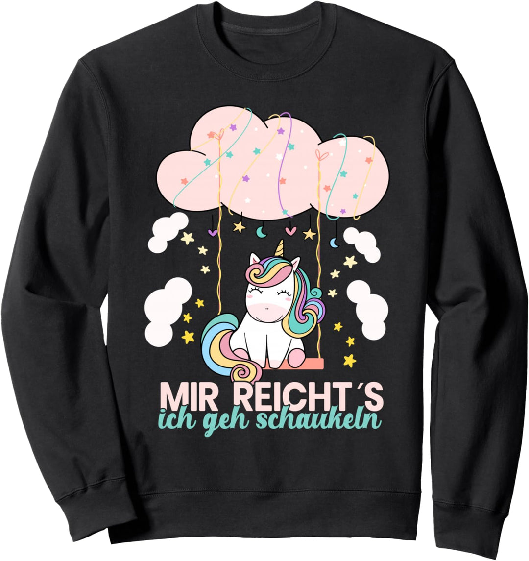 Mir reichts ich geh schaukeln Einhorn Sweatshirt