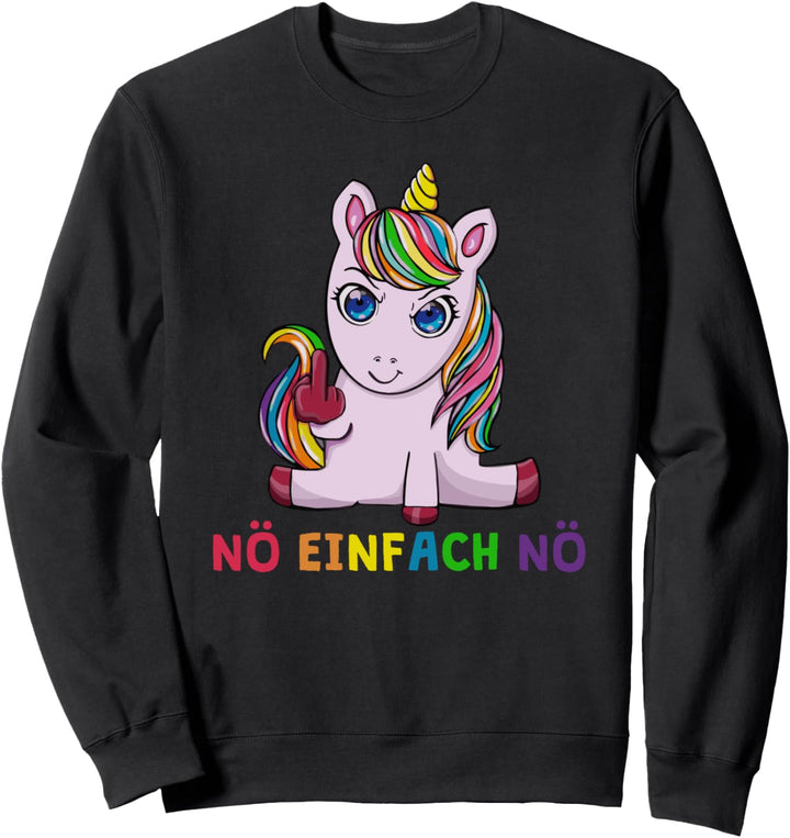 Nö Einfach Nö Nein Lustiger Unicorn Spruch Einhorn Sweatshirt