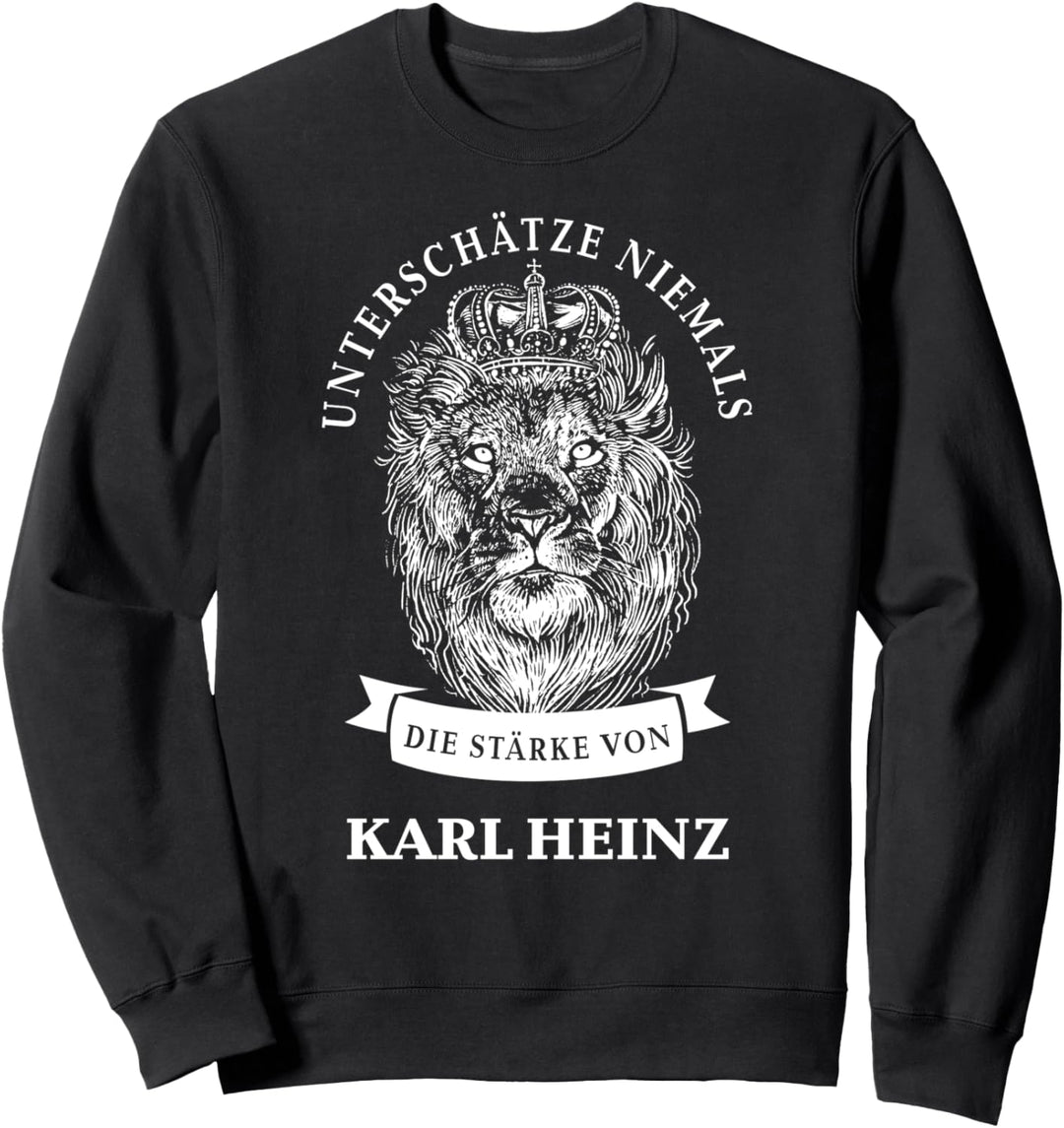 Karl Heinz Geschenk Name Löwe Sweatshirt