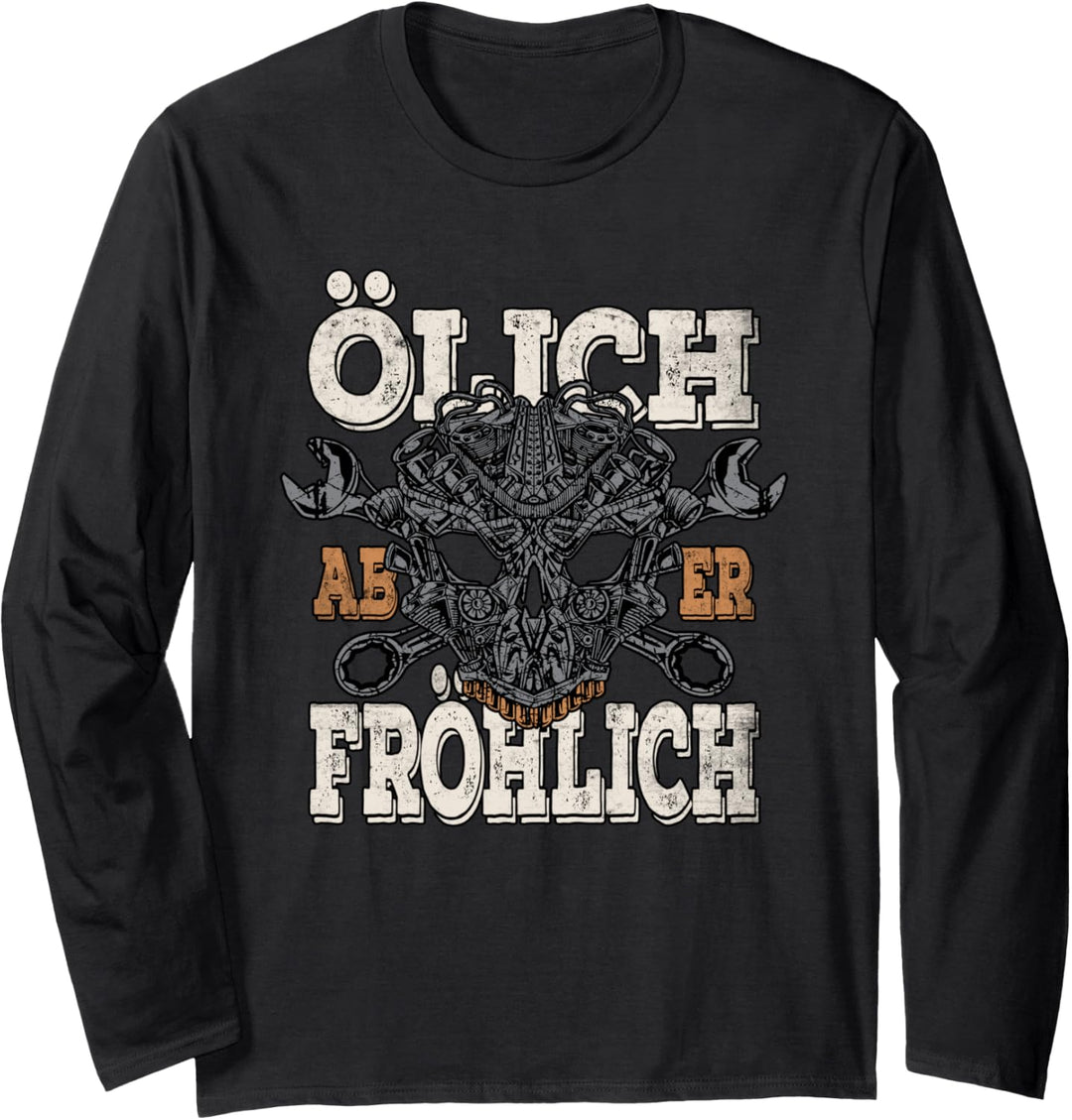 Ölich aber Fröhlich - Lustiges KFZ Mechaniker Mechatroniker Langarmshirt